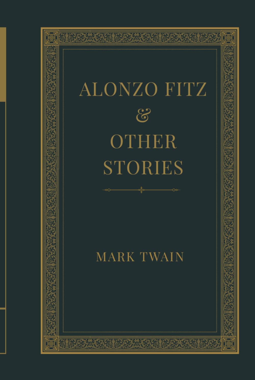 Alonzo Fitz, and Other Stories: A Treasury of American Wit and Storytelling
