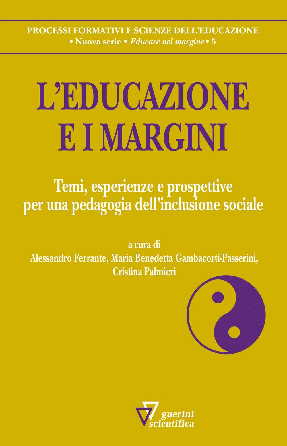 L'educazione E I Margini. Temi, Esperienze E Prospettive Per Una Pedagogia Dell'inclusione Sociale - 4