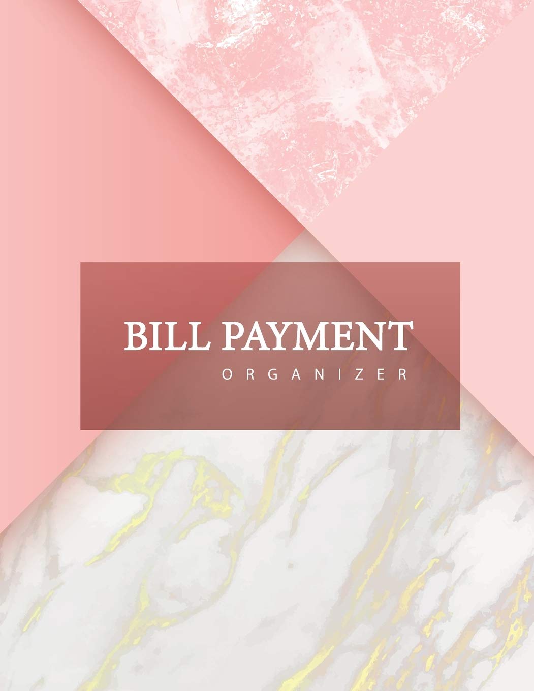 Bill Payment Organizer: Monthly Bill Tracker Organizer Money Debt Tracker Simple Household Expense Finance Bookkeeping Budgeting Planner Log Book