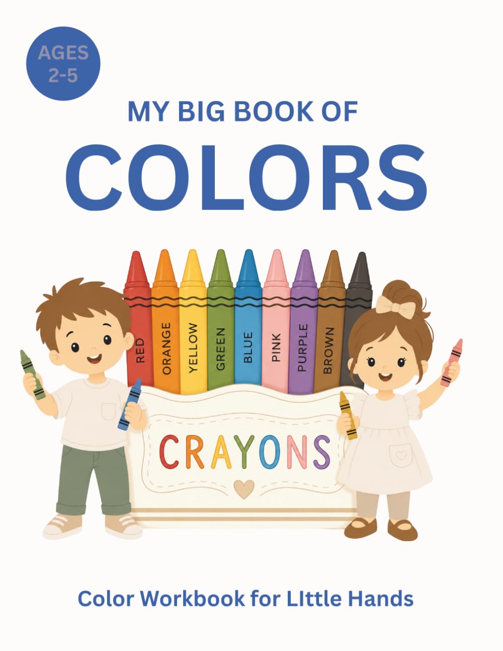 My Big Book of Colors: Color Workbook for Little Hands