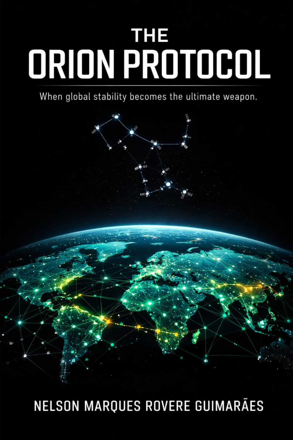 THE ORION PROTOCOL: A GLOBAL CONSPIRACY