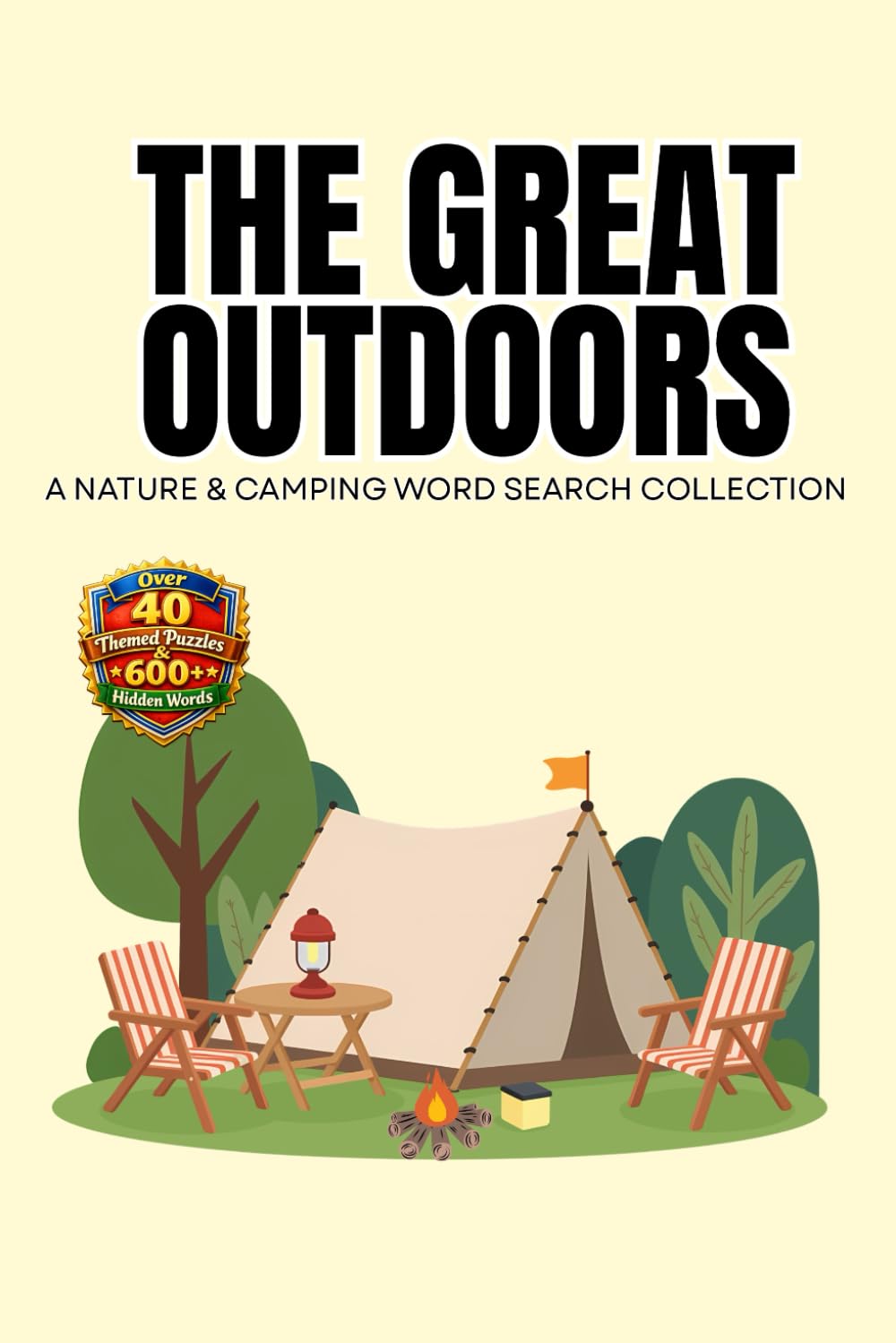 The Great Outdoors Word Search: A Nature and Camping Word Search Collection: 49 Large Print Puzzles for Adults and Seniors