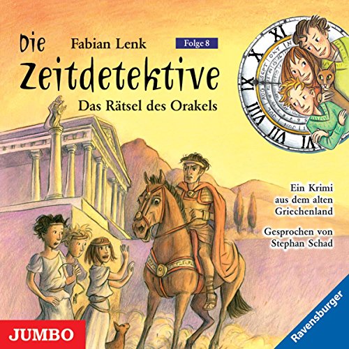 Die Zeitdetektive 08. Das Rätsel des Orakels