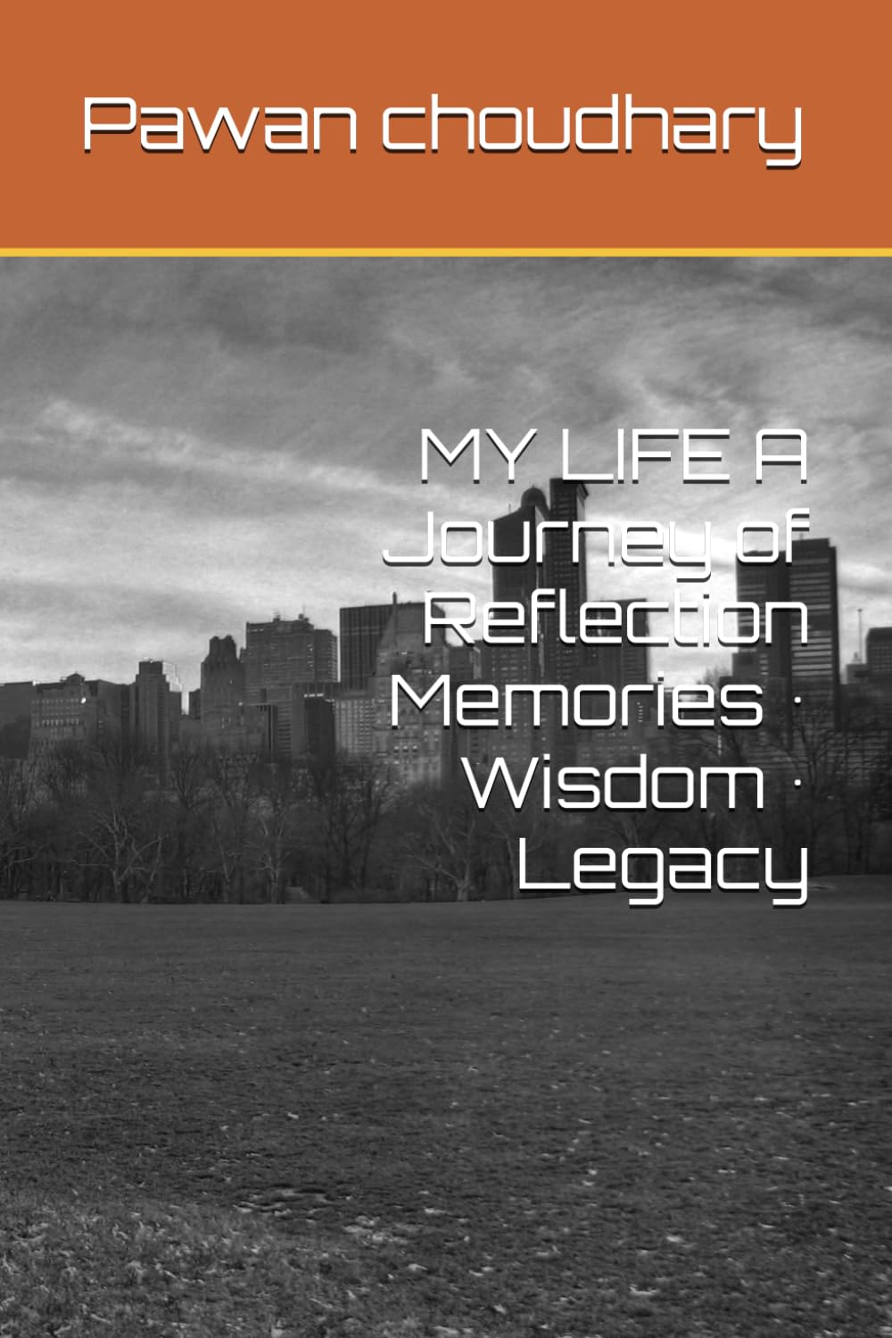 MY LIFE A Journey of Reflection Memories • Wisdom • Legacy