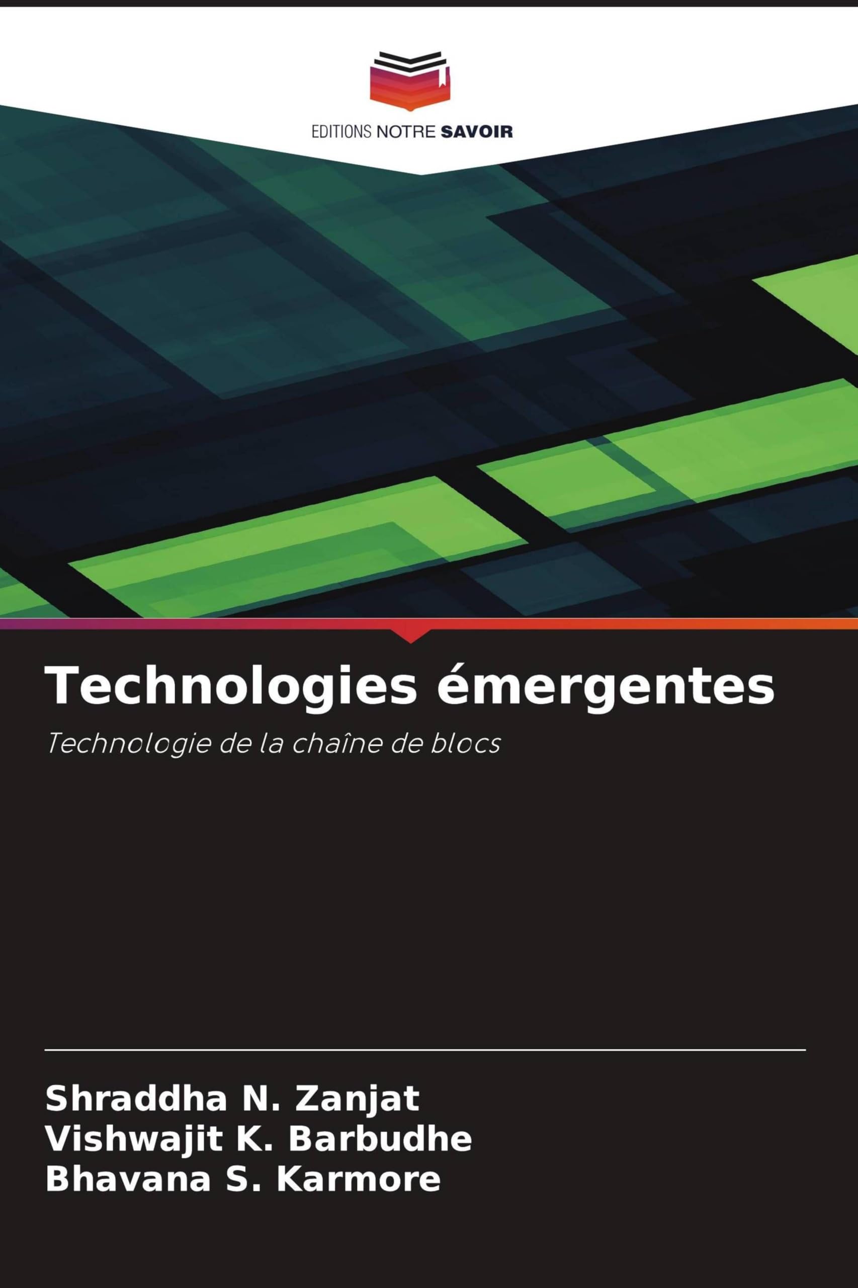 Technologies émergentes: Technologie de la chaîne de blocs