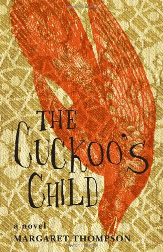 The Cuckoo's Child by Margaret Thompson (April 08,2014)