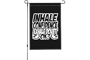 Inhale Confidence Exhale Doubt -- Exhale Spring Garden Decoration