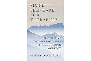 Simple Self-Care for Therapists: Quick Breaks for Emotional Resilience