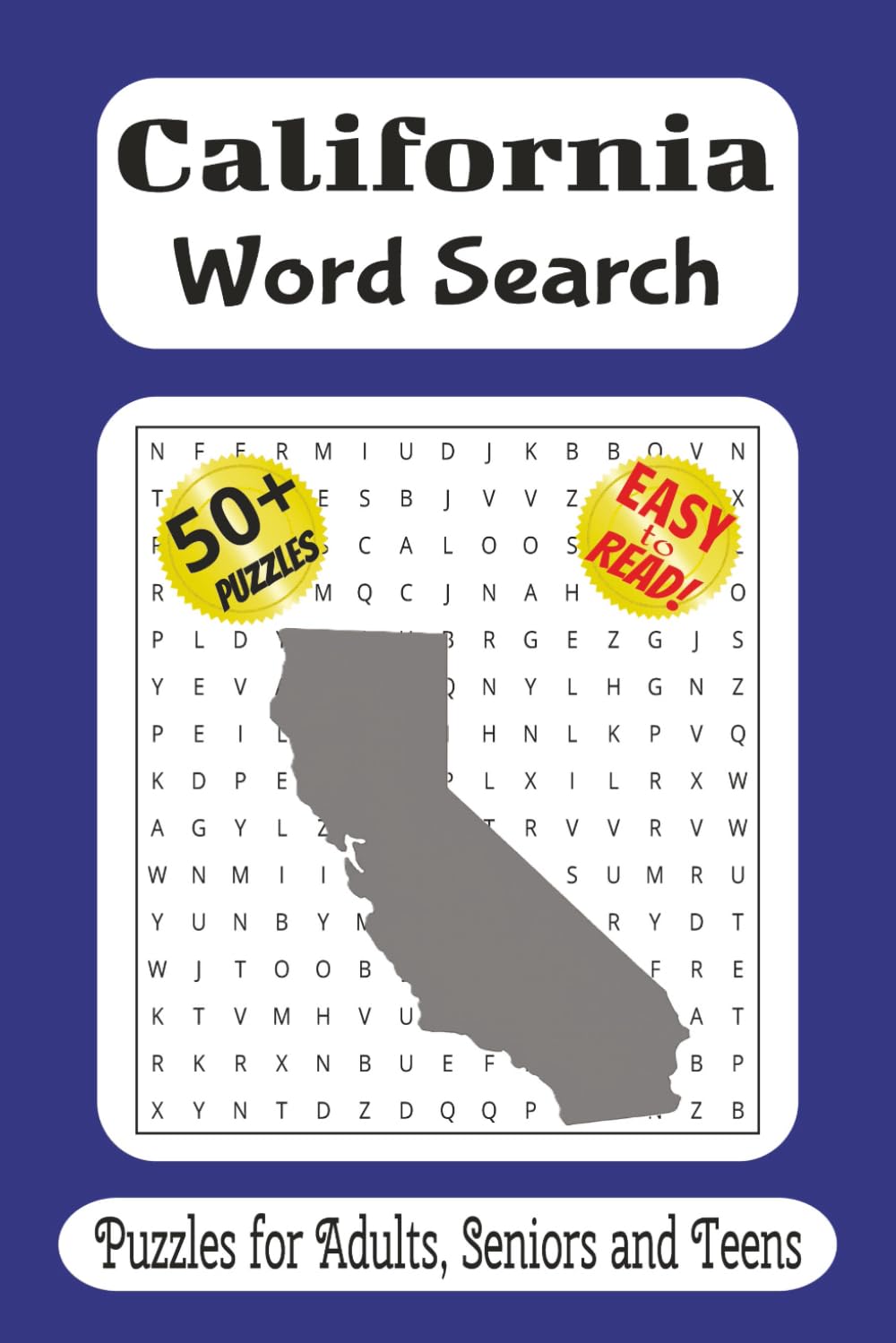 California word search puzzle book: Word Searches with Easy to Read Print about California, States, West Coast and More / 6x9 inches, 110 pages / 50 ... Gift for Vacations, Holidays and Free Times