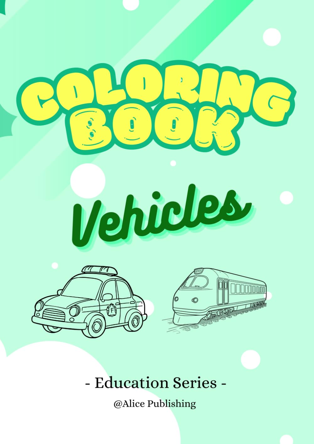 My First Vehicle Coloring Book for Toddlers 30 Simple & Fun Vehicle Pages for Early Learning Ages 2–5 (My First Learning Coloring Series)