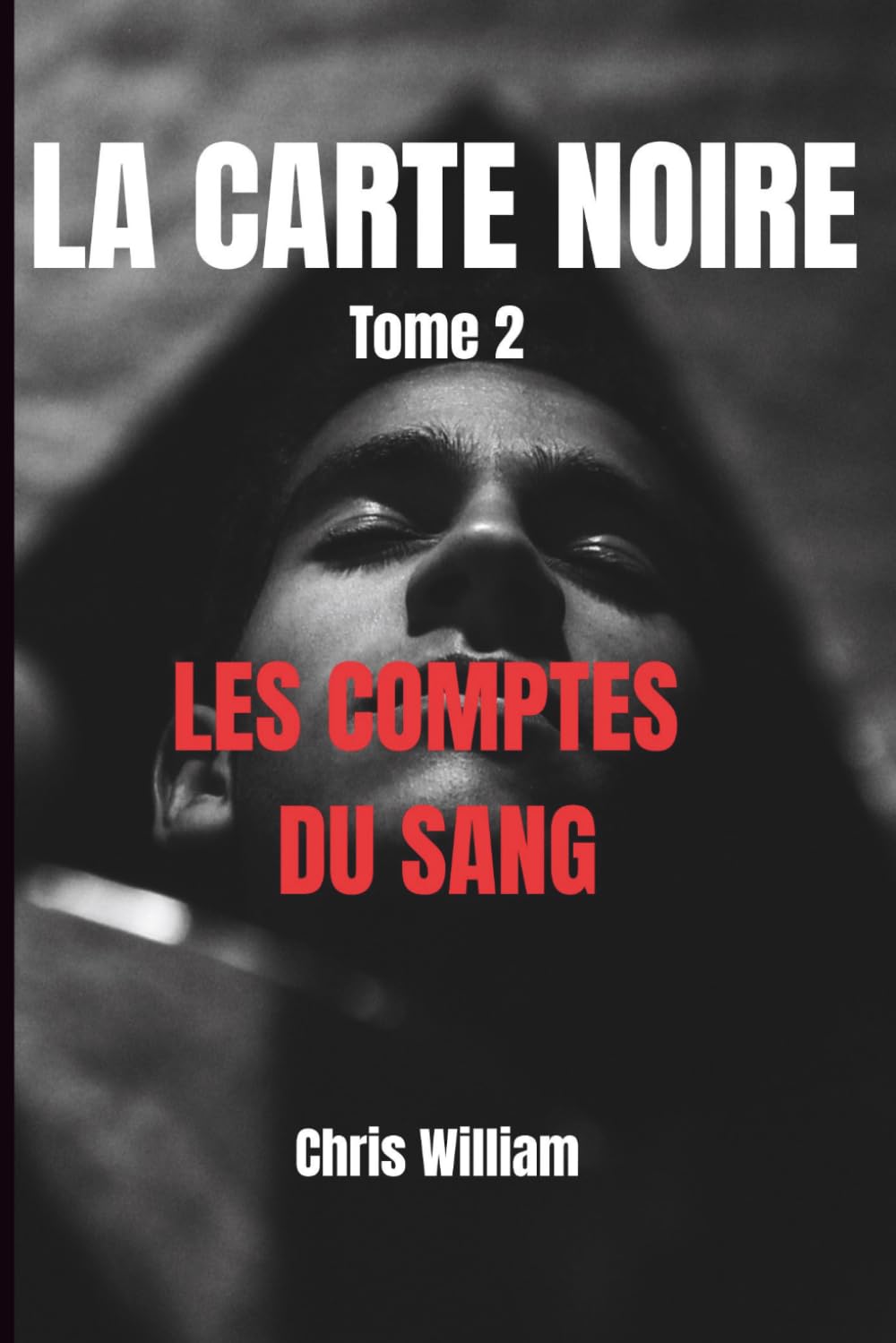 LA CARTE NOIRE – Tome 2 : Les Comptes du Sang: Thriller financier sombre – corruption, manipulation et guerre psychologique au cœur du pouvoir