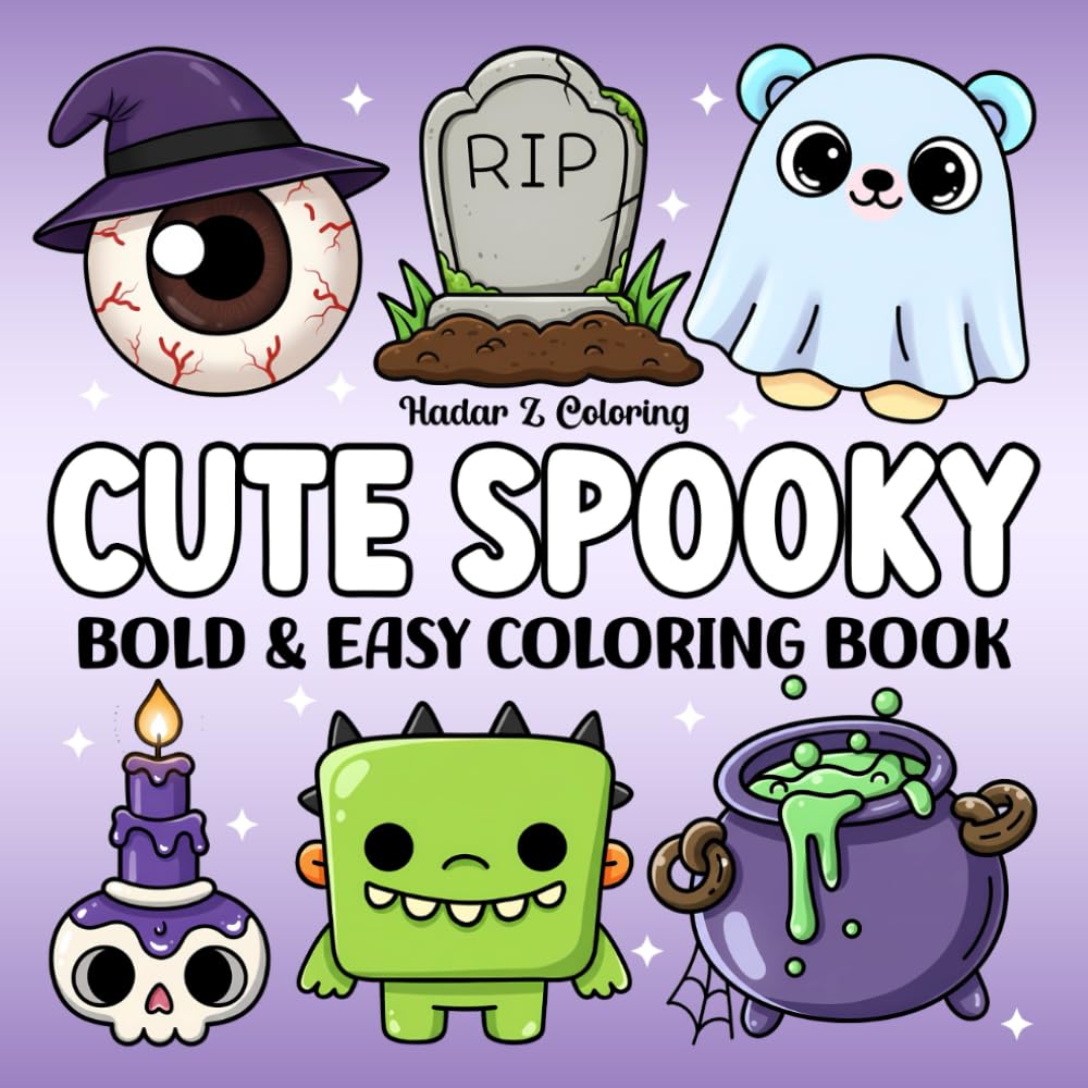 Cute Spooky: Bold & Easy Coloring Book Featuring Creepy Items and Adorable Characters in Cozy Hygge Moments for Adults, Teens, and Kids