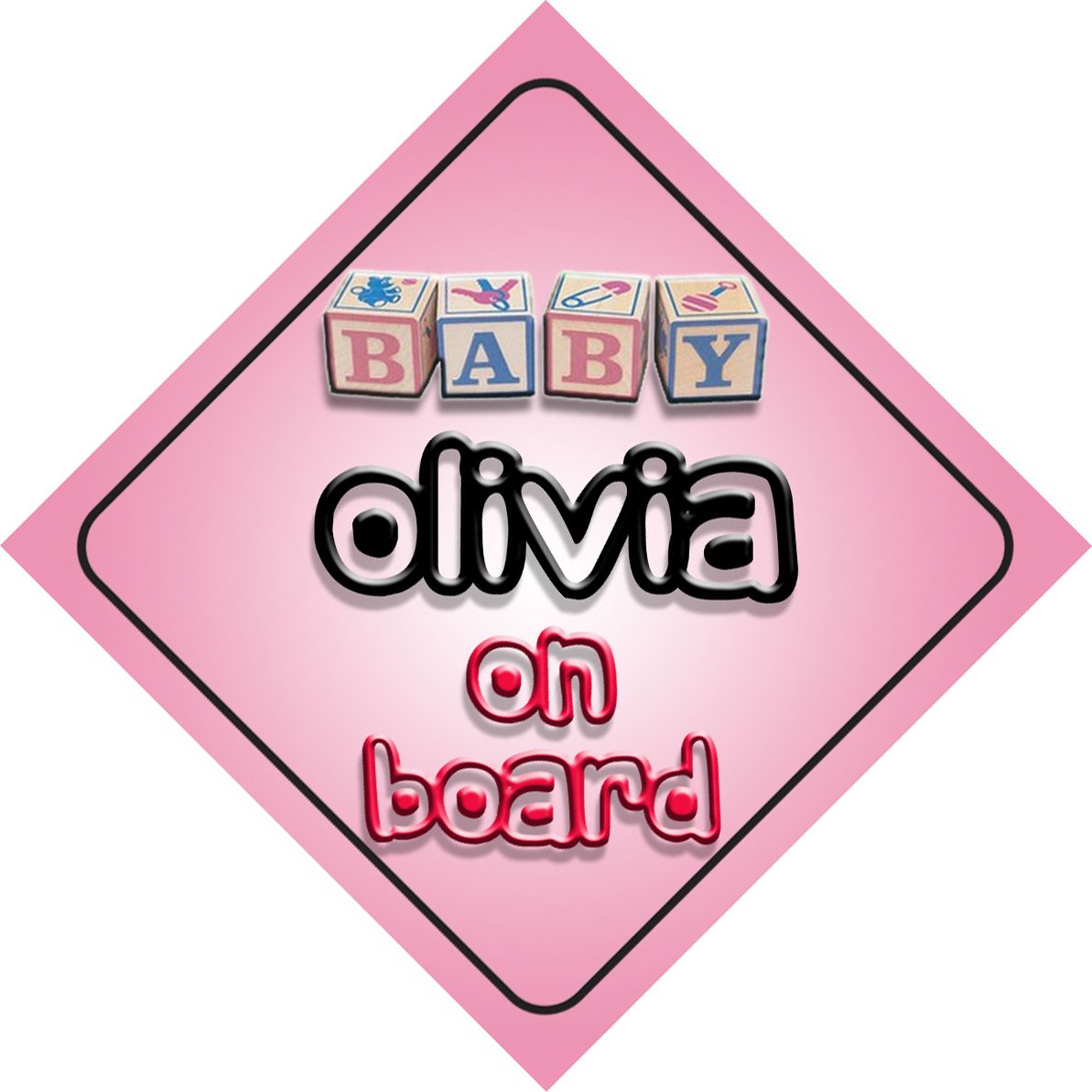 Baby Girl Olivia on board novelty car sign gift/present for new child/newborn baby