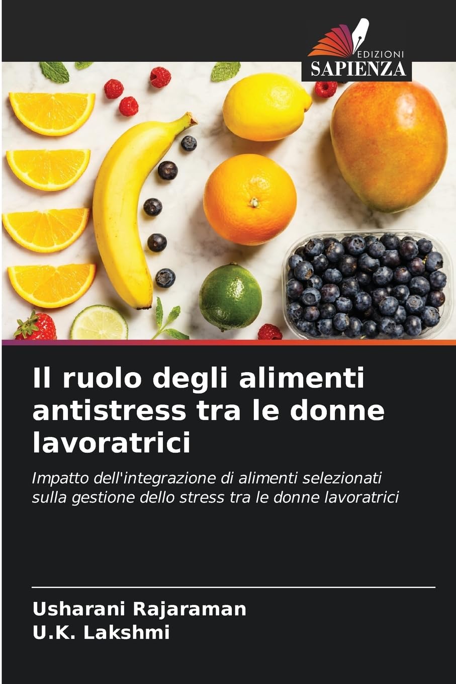 Il ruolo degli alimenti antistress tra le donne lavoratrici: Impatto dell'integrazione di alimenti selezionati sulla gestione dello stress tra le donne lavoratrici