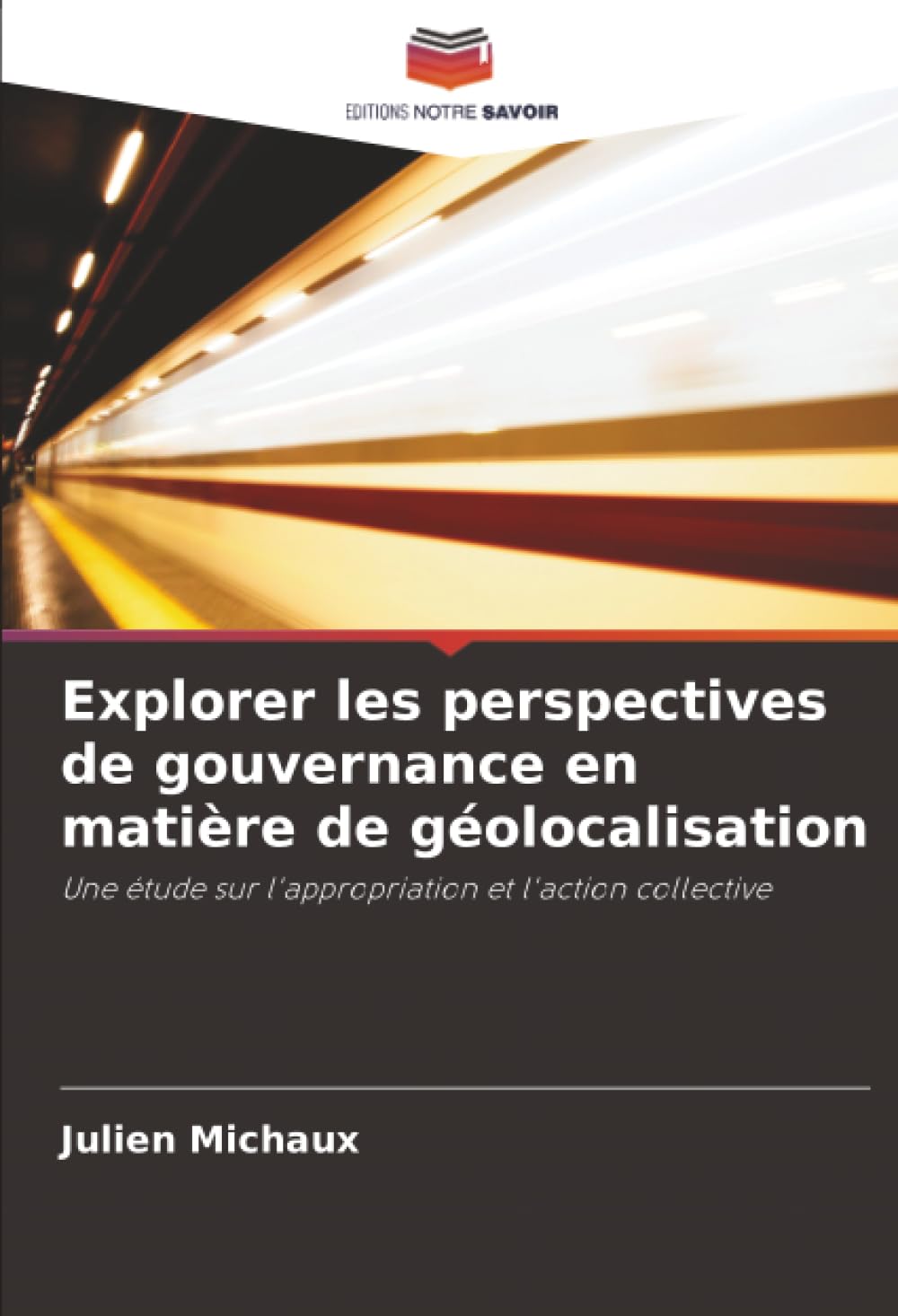 Explorer les perspectives de gouvernance en matière de géolocalisation: Une étude sur l'appropriation et l'action collective