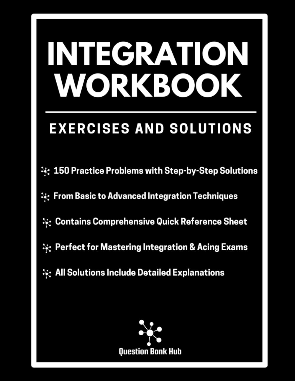 Integration Workbook: Exercises and Solutions (Mathematics)