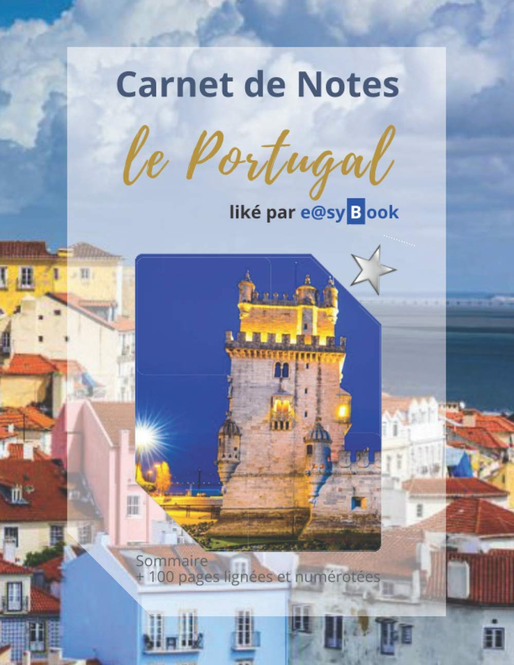 Carnet de Notes - le Portugal: [Gd. Format] : Sommaire + 100 pages lignées et numérotées