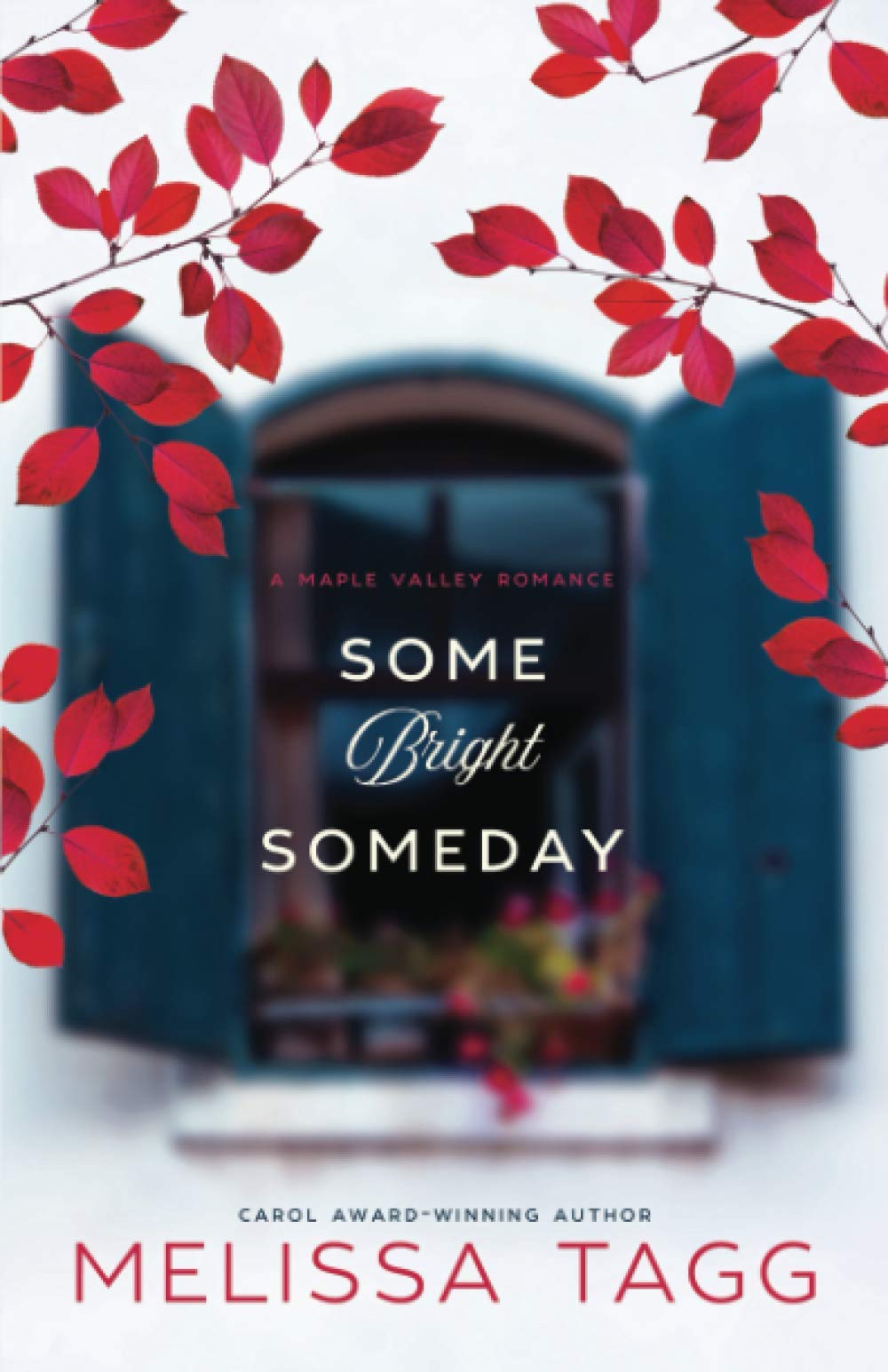 Some Bright Someday: 2 (Maple Valley)