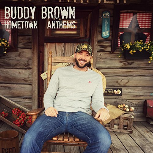 Hometown Anthems EP Buddy Brown Digital Music