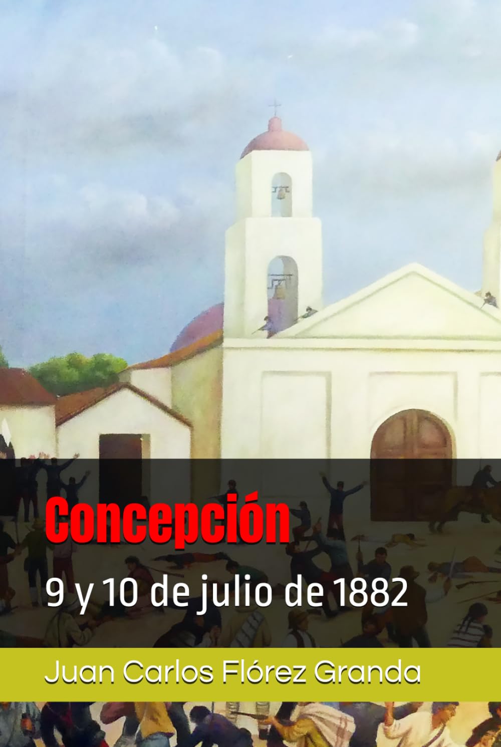 Concepción: 9 y 10 de julio de 1882