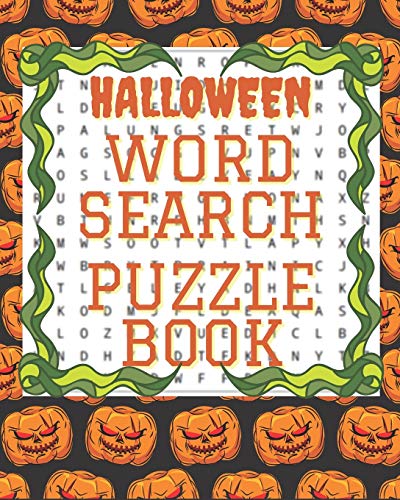 Halloween Word Search Puzzle Book: Creative Words search puzzles for adults. Halloween games and activity book. Enjoying Halloween at home. Halloween ... halloween entertainment at home for adults