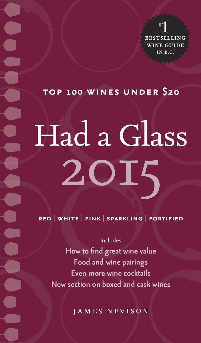 Buy Had a Glass 2015: Top 100 Wines Under $20 (Had a Glass Top 100 Wines) — BookShops.in