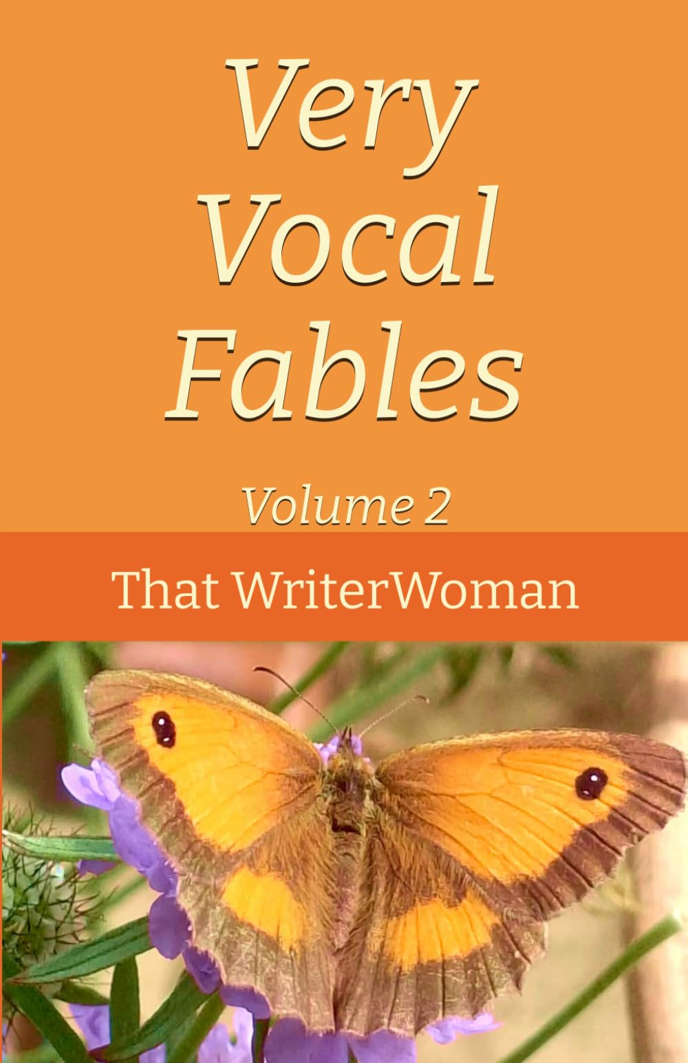 Very Vocal Fables: Volume 2 (Fables by ThatWriterWoman)