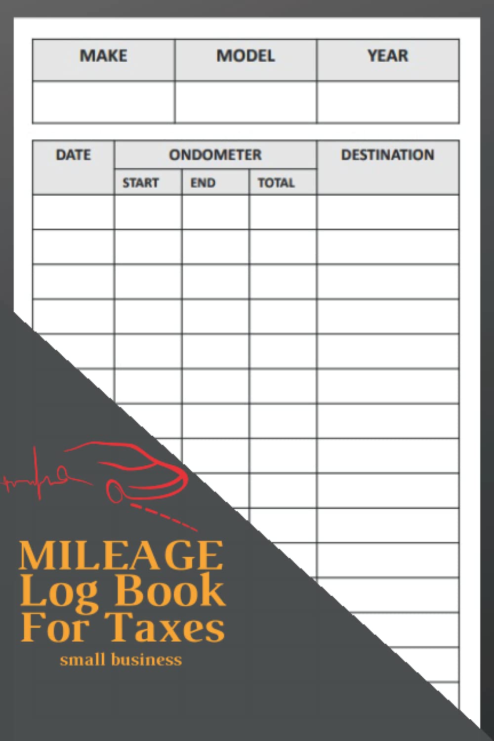 Mileage log book for taxes small business 2022: Auto Mileage Tracker To Record And Track Your Daily Mileage For Taxes Small business and personal tracker