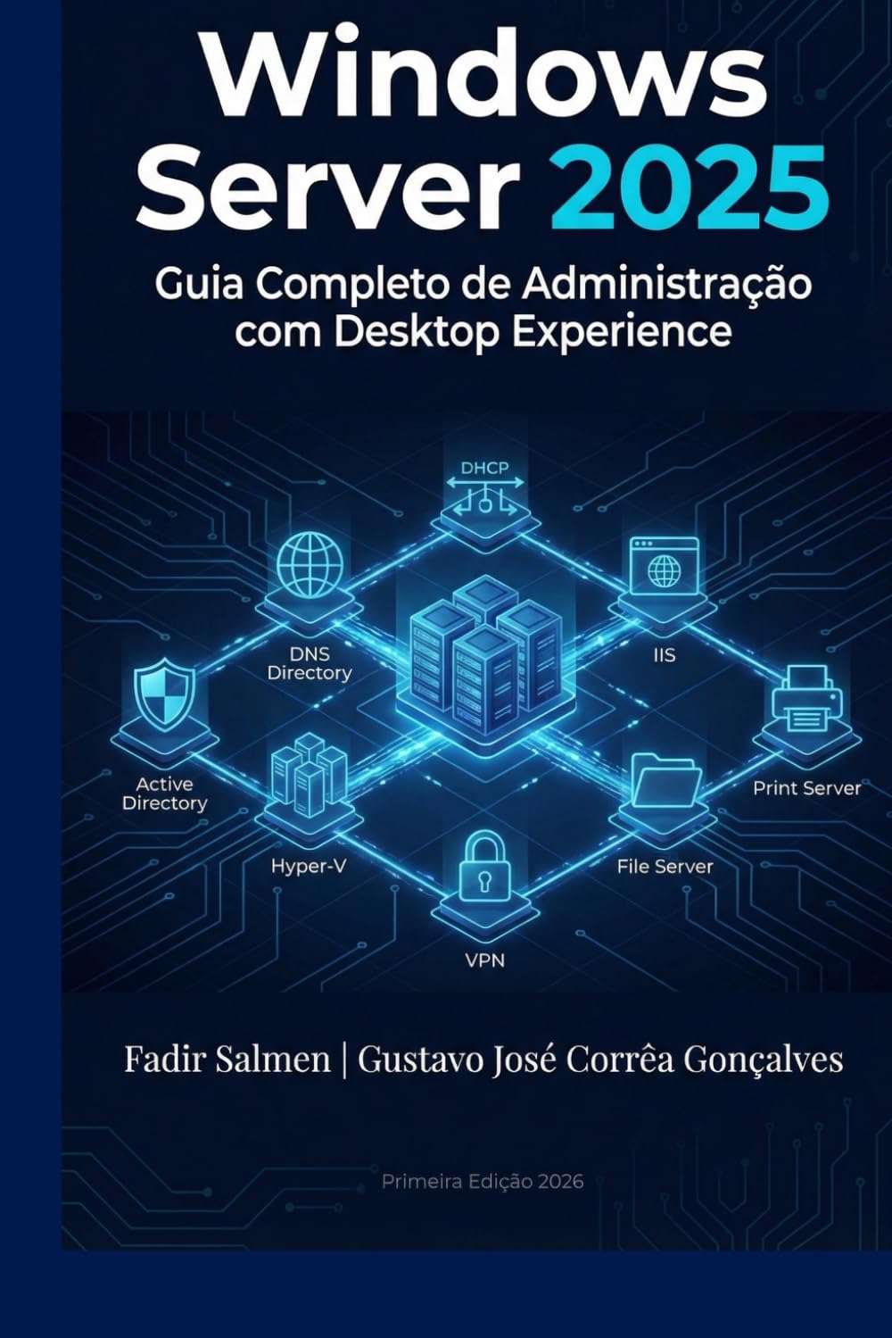 Windows Server 2025: Guia Completo de Administração com Desktop Experience