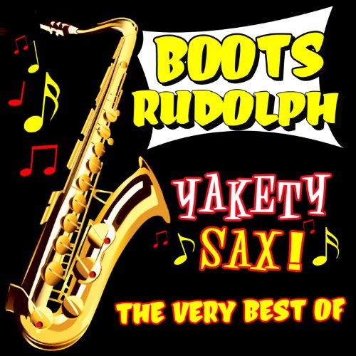 Play Yakety Sax! The Very Best Of by Boots Randolph on Amazon Music