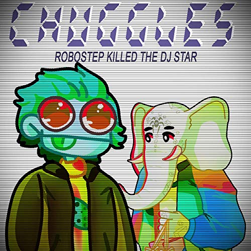 Track 09: Robostep Killed the DJ Star