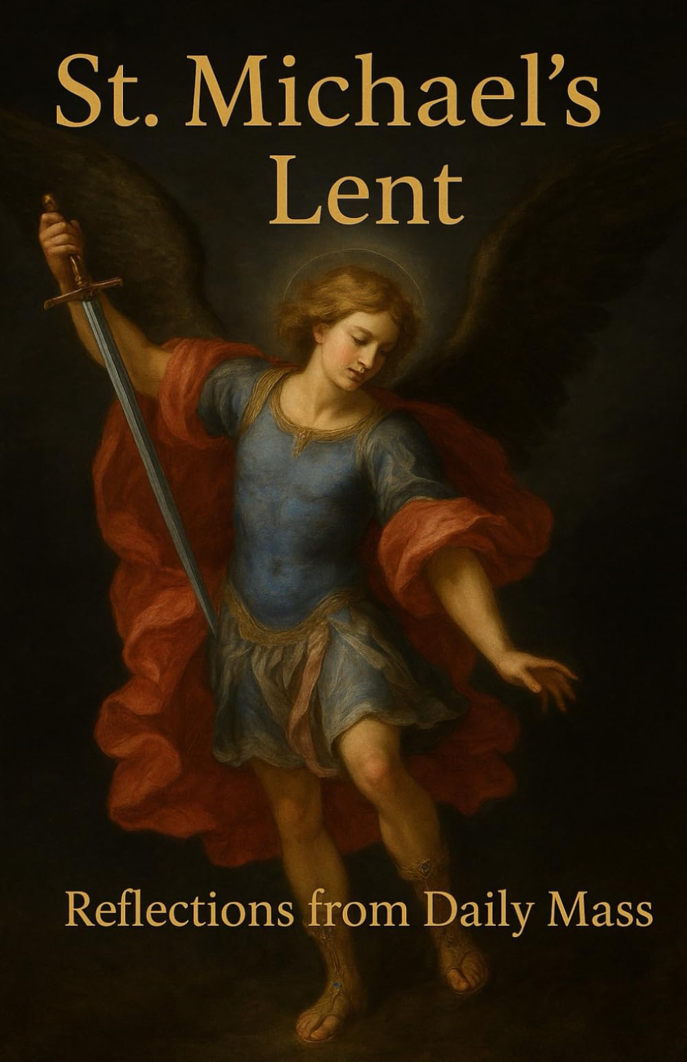St. Michael's Lent: Reflections from Daily Mass