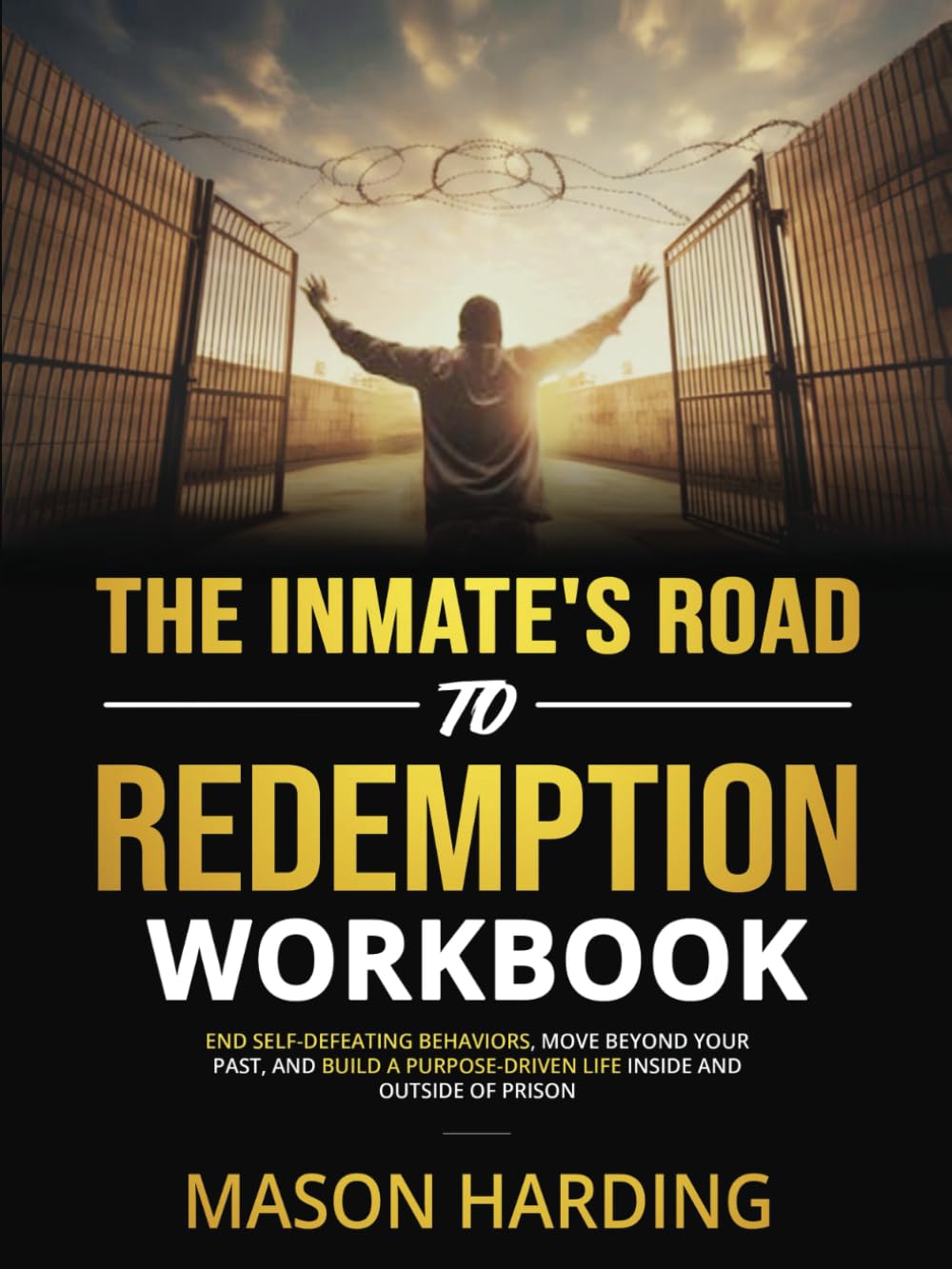 The Inmates Road To Redemption Workbook End Self