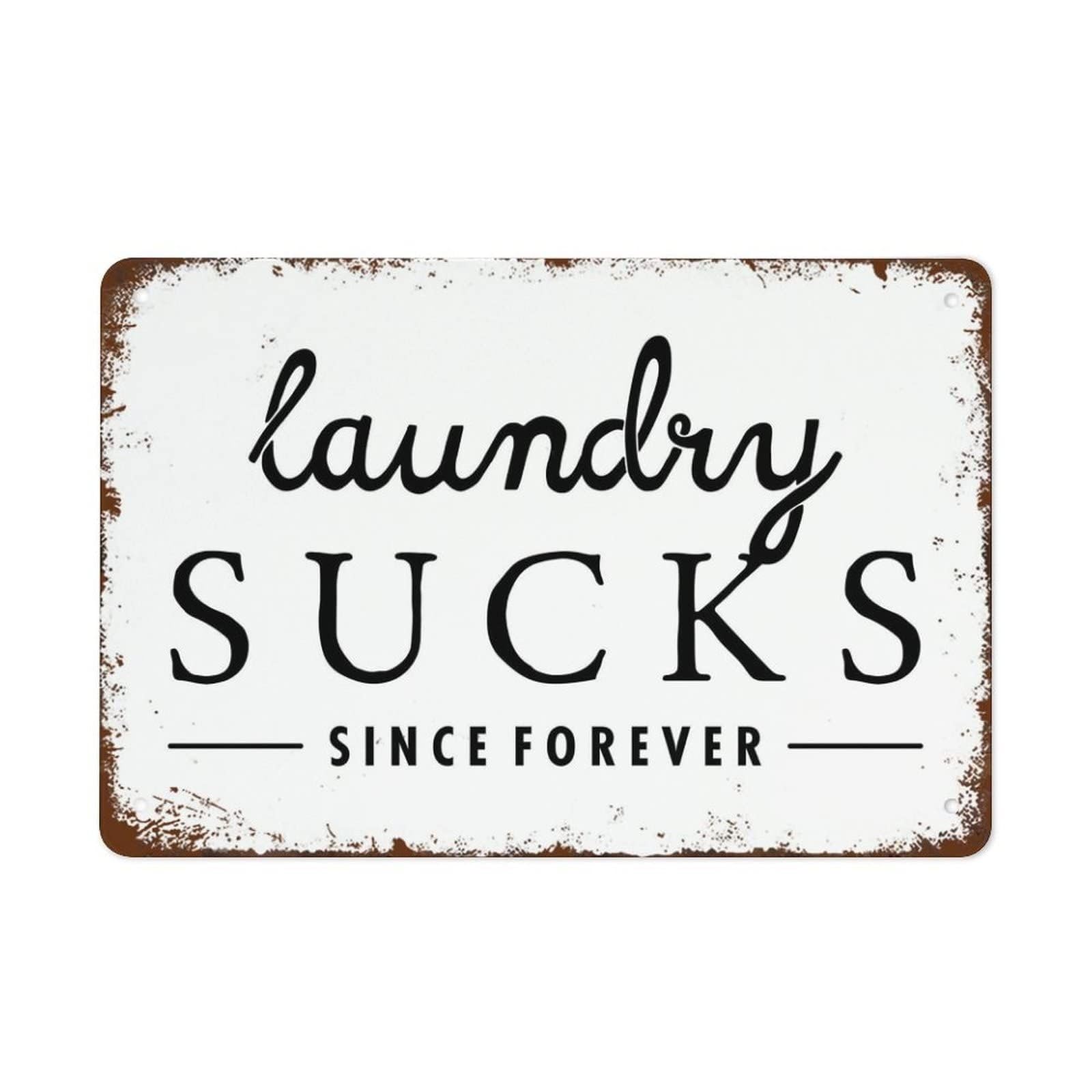 NWPNLXEA Laundry Sucks Humorous Quote Rustic Metal Tin Sign Vintage Wall-Art for Laundry Room Mud Room Home 8 X 12 inch