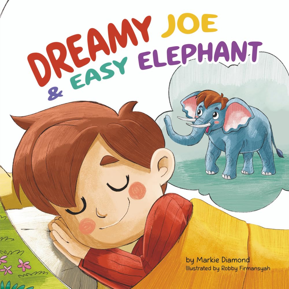 Dreamy Joe & Easy Elephant