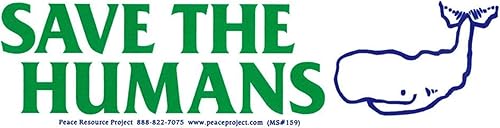 Peace Resource Project Save The Humans Whale - Calcomanía magnética para parachoques de automóvil pequeño con diseño de ballena, diseño de ballena, disponible en Yaxa Costa Rica