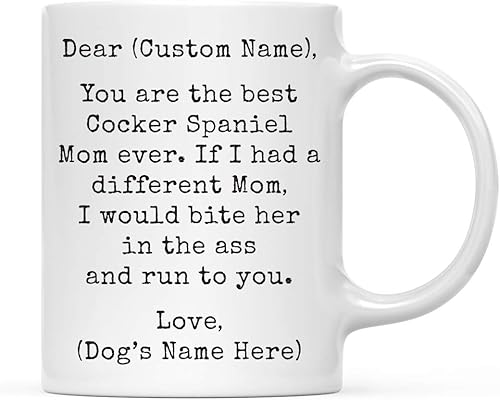 Andaz Press Taza de café personalizada divertida con texto en inglés "Dog Mom", regalo de broma para la mejor mamá de perro cocker spaniel, muerde