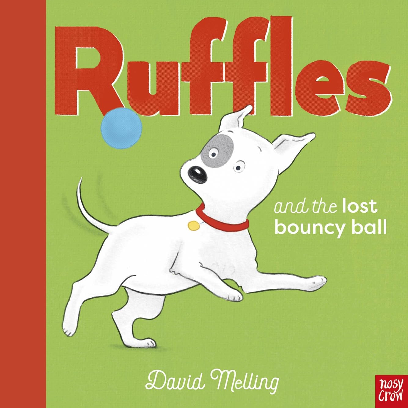 Ruffles and the Lost Bouncy Ball by David Melling (Hardback Book)