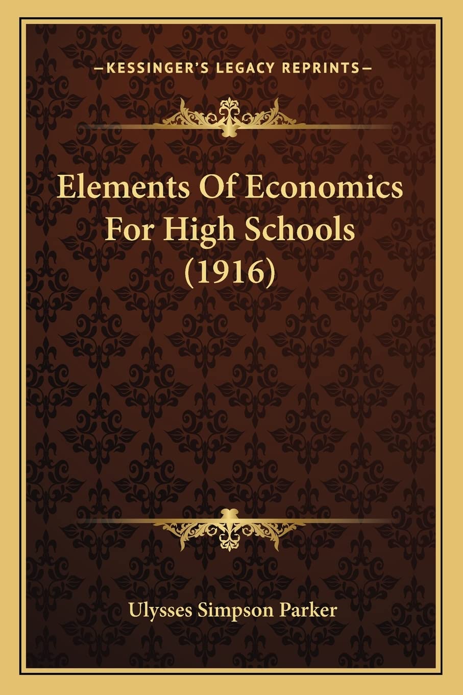 Elements Of Economics For High Schools (1916)