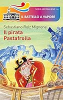 Il pirata Pastafrolla 8856640139 Book Cover