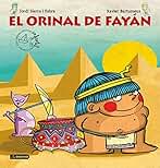 El orinal de Fayán: Premio destino Infantil. Apel·les Mestres XXXV (Premio Apel·les Mestres)
