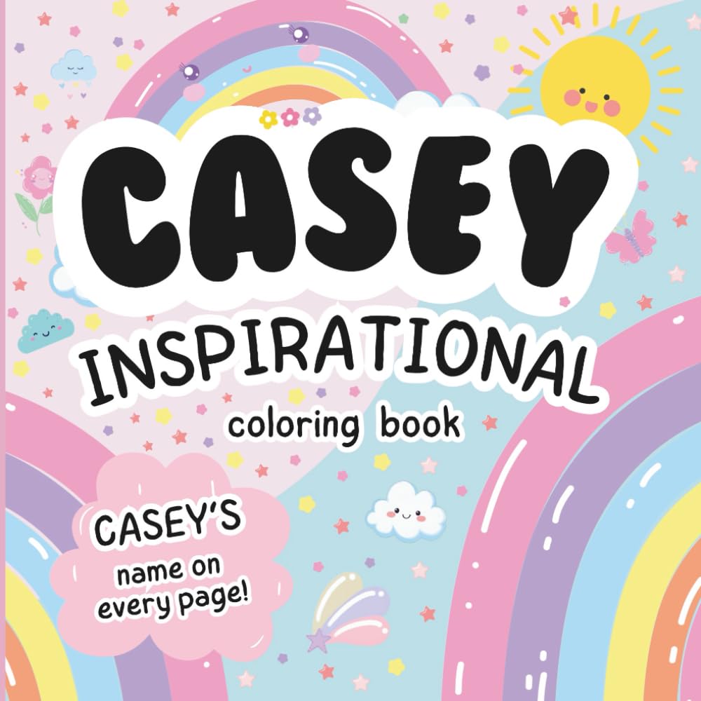 Casey Inspirational Coloring Book: Personalized Just for Casey – Casey's Name Appears on Every Coloring Page