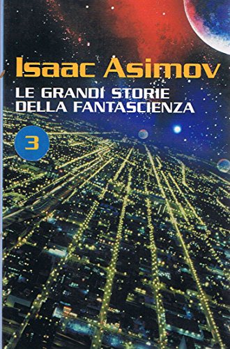 Asimov le grandi storie della fantascienza 3 1941