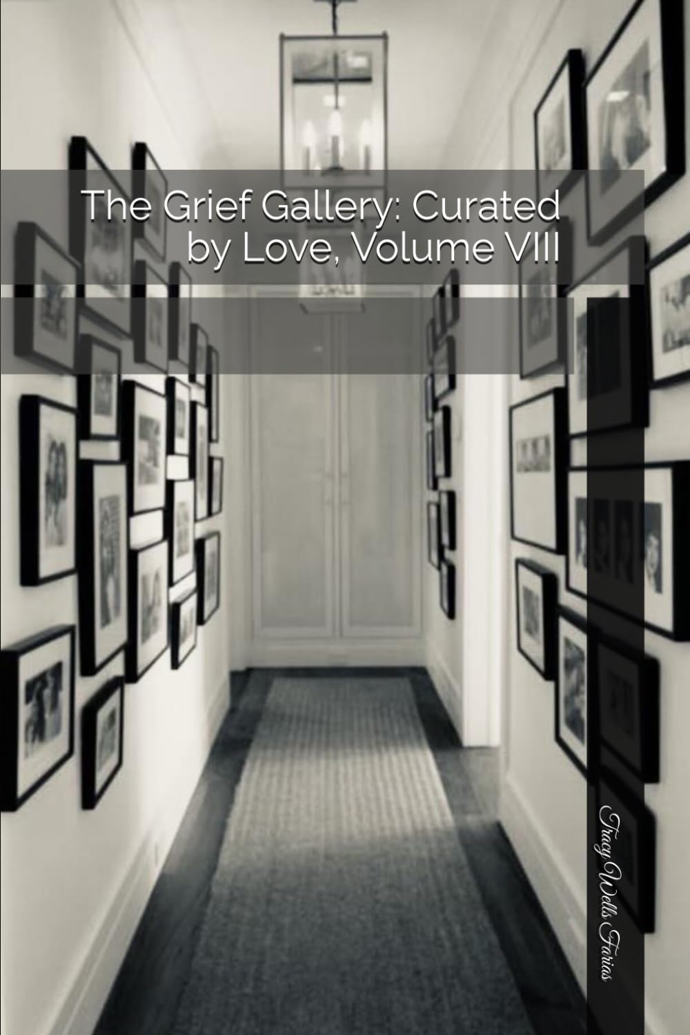 The Grief Gallery: Curated by Love, Volume VIII