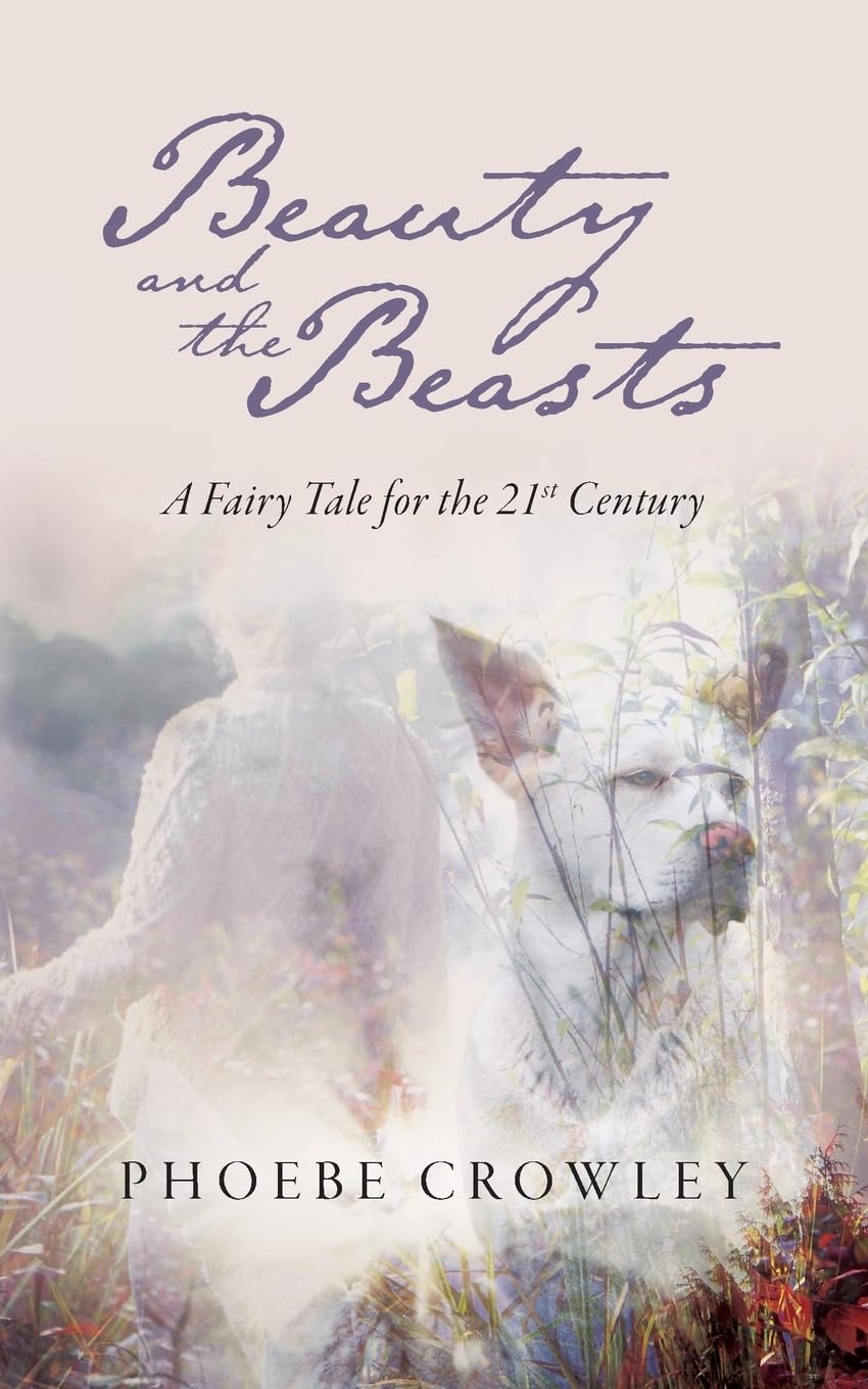 Beauty and the Beasts: A Fairy Tale for the 21st Century