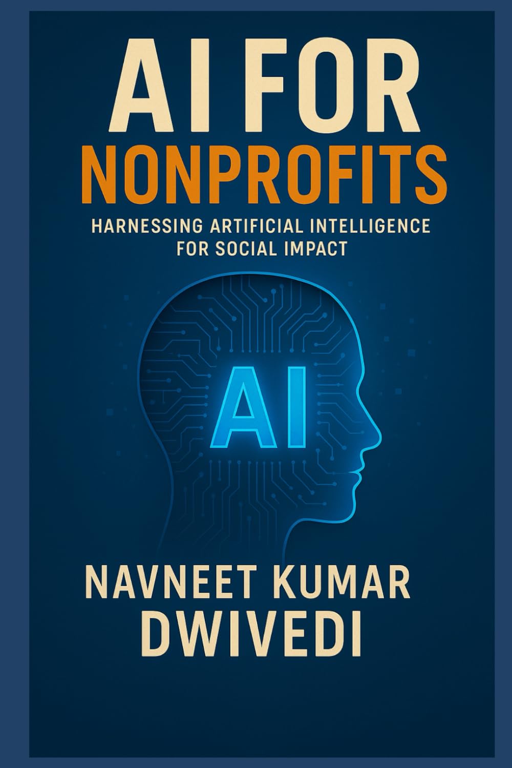 AI for Nonprofits: Harnessing Artificial Intelligence for Social Impact