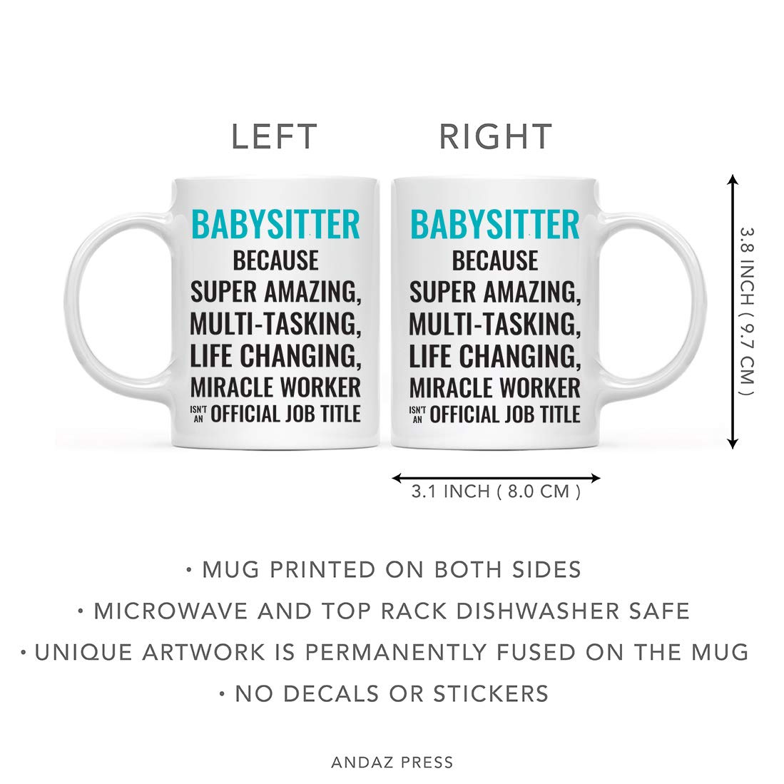 Andaz Press 11oz. Coffee Mug Gift for Men or Women, Babysitter Because Super Amazing Life Changing Miracle Worker Isn't an Official Job Title, 1-Pack, Drinking Cup Birthday Christmas Gift Ideas