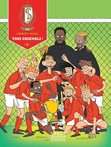 livre Standard de Liège - Tome 2 - Tous Ensemble !