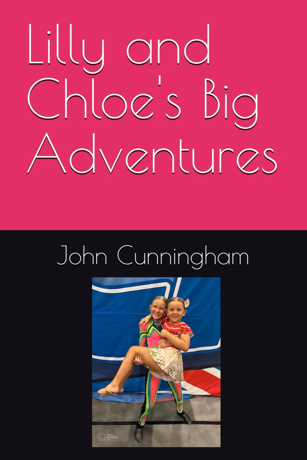 Lilly and Chloe's Big Adventures