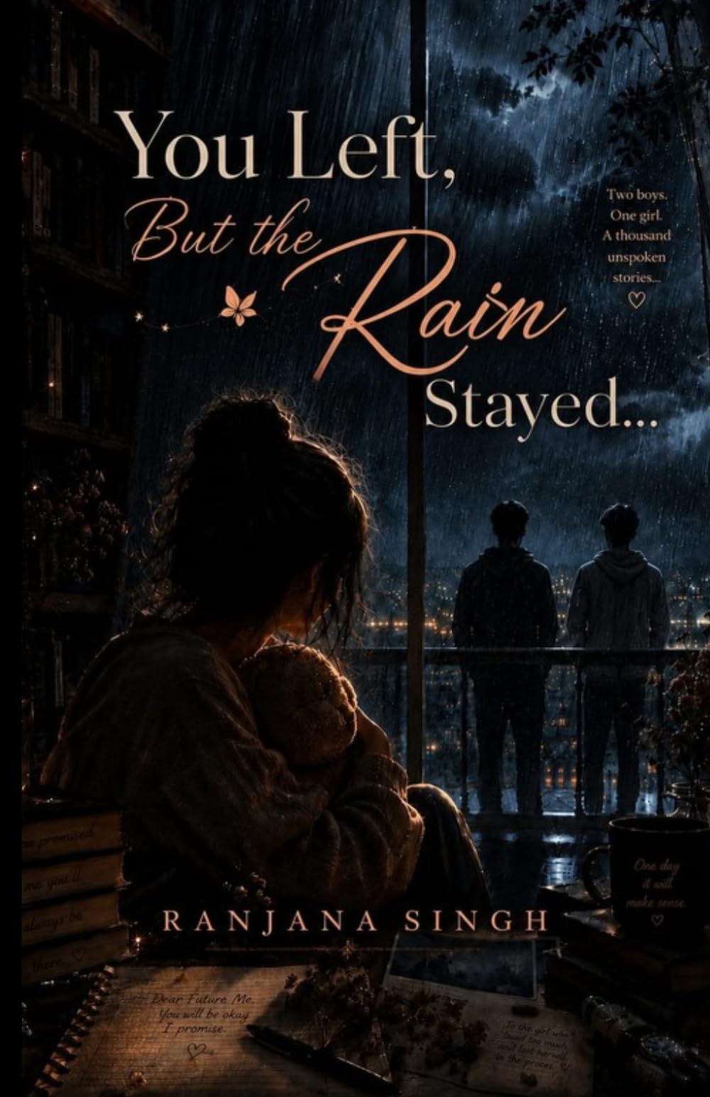You Left but the Rain Stayed: A Journey Through Love, Grief, and Healing